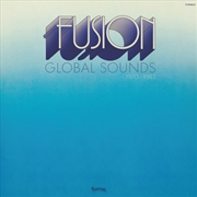Buy Fusion Global Sounds 1970-1983
