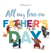 Buy All My Love On Fathers Day