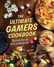 Buy The Ultimate Gamers Cookbook
