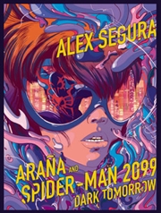 Buy Arana And Spider-Man 2099: Dark Tomorrow
