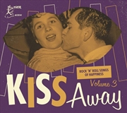 Buy Kiss Away - Rock 'n' Roll Songs Of Happiness (Various Artists)