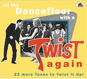 Buy On The Dancefloor With A Twist Again: 23 More Tunes To Twist It Up (Various Artists)