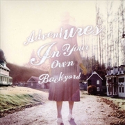 Buy Adventures in Your Own Back Yard