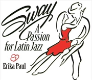 Buy Sway-A Passion For Latin Jazz