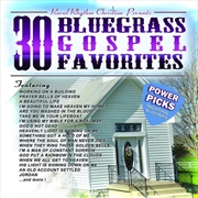 Buy 30 Bluegrass Gospel Favorites Power Picks