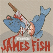 Buy Dark Side Of James Fish