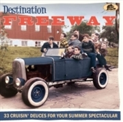 Buy Destination Freeway: 33 Cruisi