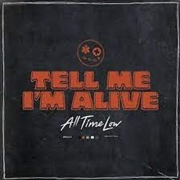 Buy Tell Me I'm Alive