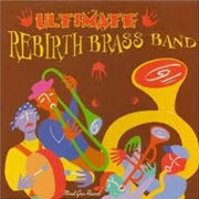 Buy Ultimate Rebirth Brass Band