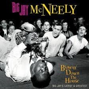 Buy Blowin' Down The House-Big Jay's Latest & Greatest