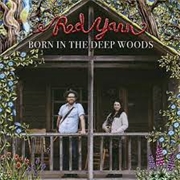 Buy Born In The Deep Woods