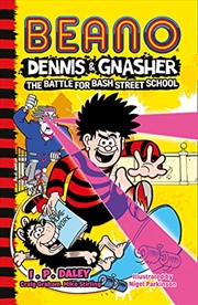 Buy Beano Dennis & Gnasher: Battle For Bash Street School