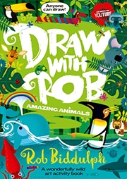 Buy Draw With Rob: Amazing Animals: The Number One bestselling art activity book series from internet se
