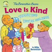 Buy The Berenstain Bears Love Is Kind (Berenstain Bears/Living Lights: A Faith Story)