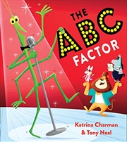 Buy The Abc Factor: Meet A Host Of Extraordinary Animals In This Brilliantly Funny Alphabet Story With A