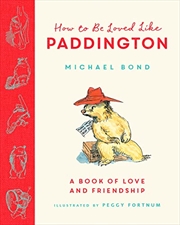 Buy How to be Loved Like Paddington