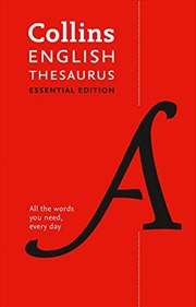 Buy Collins English Thesaurus Essential Edition: 300,000 Synonyms and Antonyms for Everyday Use (Collins