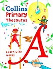 Buy Collins Primary Thesaurus: Learn With Words (Collins Primary Dictionaries)