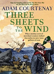 Buy Three Sheets to the Wind