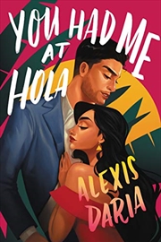 Buy You Had Me at Hola: A Novel