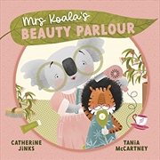 Buy Mrs Koala's Beauty Parlour