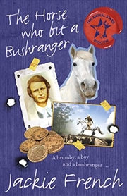 Buy The Horse Who Bit A Bushranger