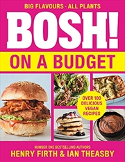 Buy BOSH! on a Budget: From the bestselling vegan authors, comes their latest healthy plant-based cookbo