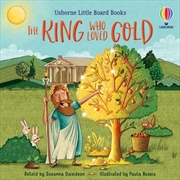 Buy The King Who Loved Gold Little Board Book
