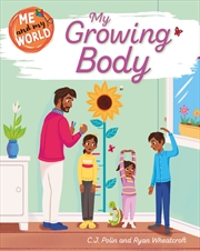 Buy My Growing Body (Me And My World)