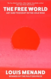 Buy The Free World: Art and Thought in the Cold War