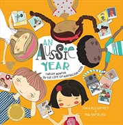 Buy An Aussie Year: Twelve Months in the Life of Australian Kids (A Kids' Year)