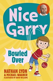 Buy Bowled Over (Nice Garry, #1)