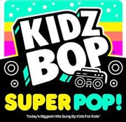 Buy Kidz Bop Super Pop