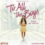 Buy To All The Boys: Always And Forever