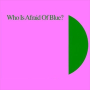 Buy Who Is Afraid Of Blue