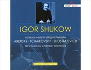 Buy Igor Shukow Conducts Works For