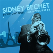 Buy Bechet and Blues - Live in Paris 1952-58