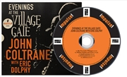 Buy Evenings At The Village Gate - John Coltrane With Eric Dolphy