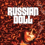 Buy Russian Doll: Seasons I & II (Original Soundtrack)