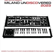 Buy Fred Ventura Presents Milano Undiscovered 2023: Modern Italo Disco, Synth Pop And House Experiments