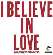 Buy I Believe In Love