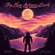 Buy Boy From Anderson County To The Moon