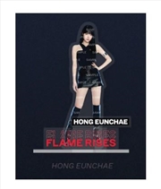 Buy Flame Rises Tour: Acrylic Stand: Hong Eunchae