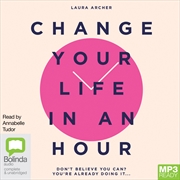 Buy Change Your Life in an Hour Don't Believe You Can? You're Already Doing It...