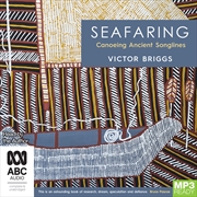 Buy Seafaring Canoeing Ancient Songlines