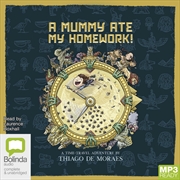 Buy Mummy Ate My Homework!, A
