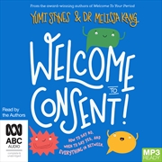 Buy Welcome to Consent How to Say No, When to Say Yes and Everything in Between