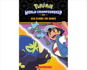 Buy Ash Climbs the Ranks (Pokémon: World Championship #1)