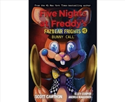 Buy Bunny Call (Five Nights at Freddy's: Fazbear Frights #5)