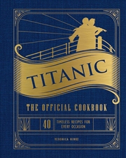 Buy Titanic - The Official Cookbook